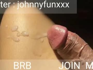 johnnyfun_xxx — Goal: CUM SHOW (check tip menu for requests #pvt #muscle #lovense #cum #cumshow  - Next Goal: swallow cum
